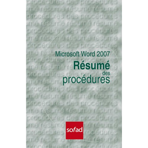 Résumé des procédures – Word 2007