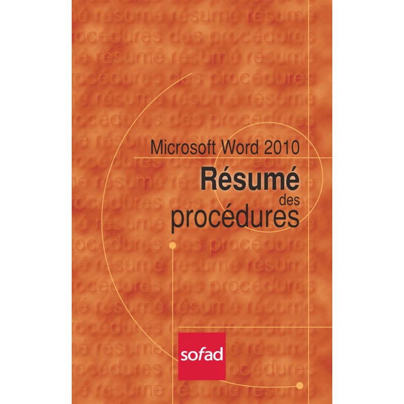 Résumé des procédures – Word 2010